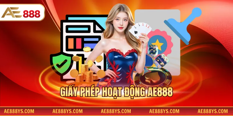 Giấy phép hoạt động AE888