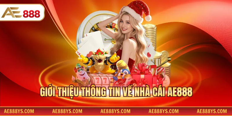 Giới thiệu thông tin về nhà cái AE888